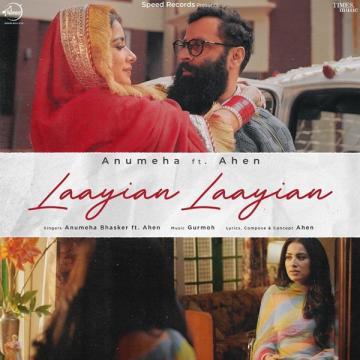 download Laaiyan-Laaiyan-(Ahen) Anumeha Bhasker mp3